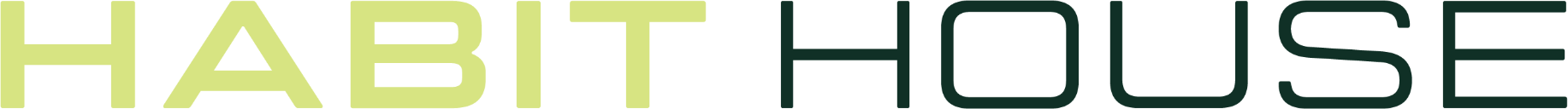 Habit House